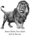 Jesus Сhrist, I'm a lion!